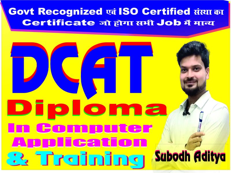DIPLOMA IN COMPUTER APPLICATION AND TRAINING (DCAT) ( M-26 )